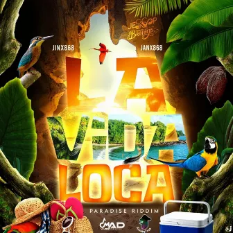 La Vida Loca (Paradise Riddim) by Jessop Brothers