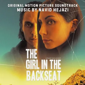 The Girl in the Backseat (Original Soundtrack) by Navid Hejazi