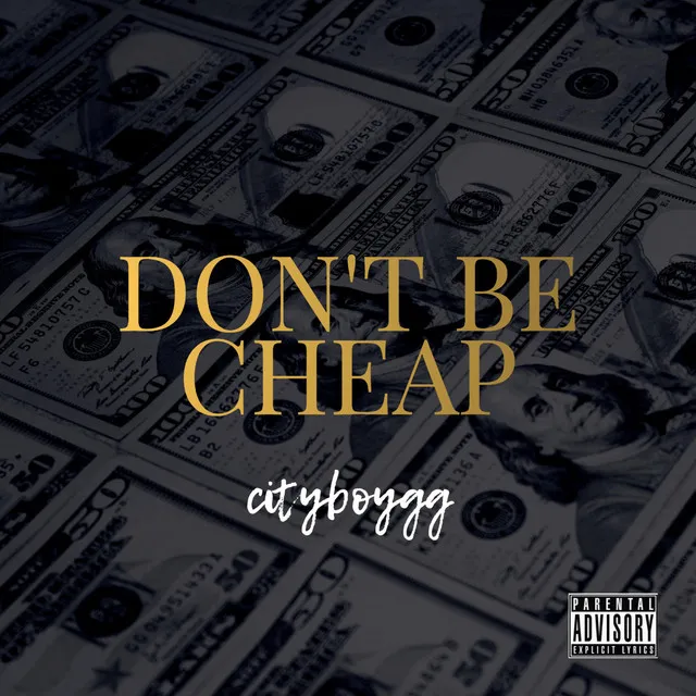 Don't Be Cheap