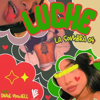 Luche by Dimelo Nowell