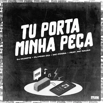 Tu Porta Minha Peça by DJ Feeh 011