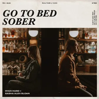 Go To Bed Sober by Sasha Alex Sloan