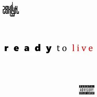 Ready To Live by 2 BKLYN