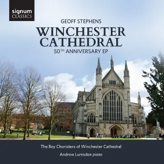 Winchester Cathedral: 50th Anniversary EP by The Boy Choristers of Winchester Cathedral