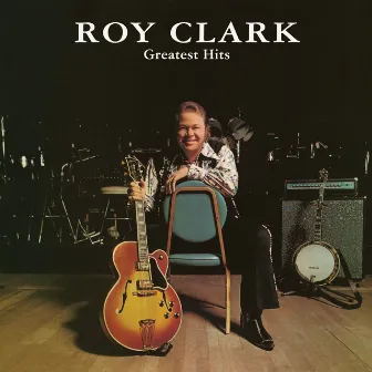 Greatest Hits by Roy Clark