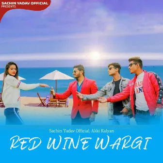 Red Wine Wargi by Akki Kalyan