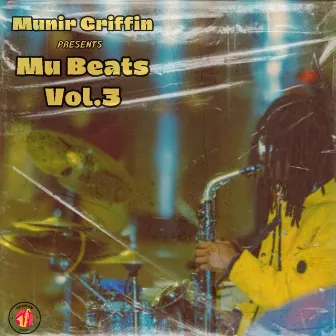 Mu Beats (Vol.3) by Munir Griffin