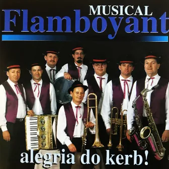 Alegria do Kerb! by Musical Flamboyant