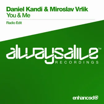 You & Me by Daniel Kandi