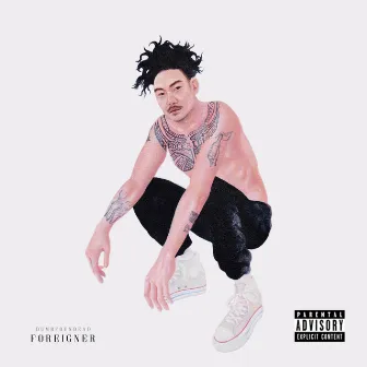 Foreigner by Dumbfoundead