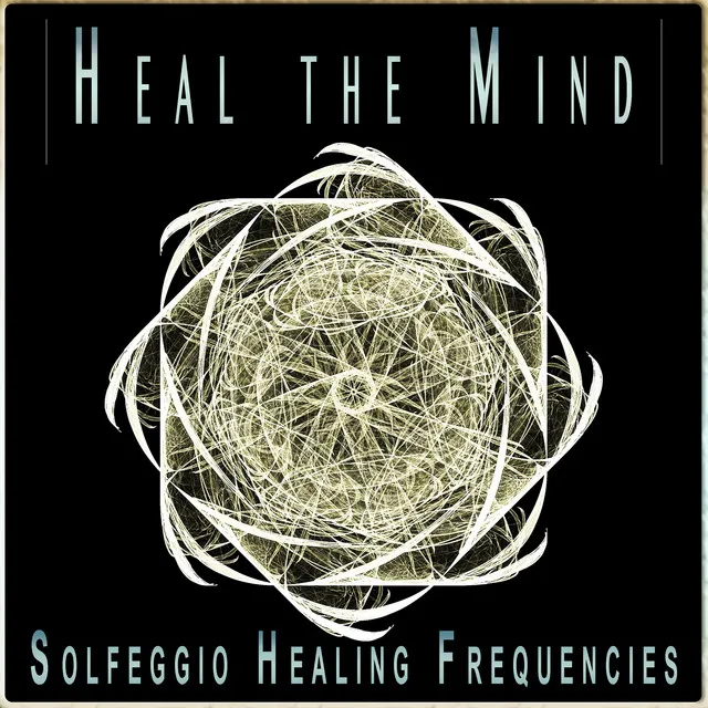 Solfeggio Healing the Mind Frequencies