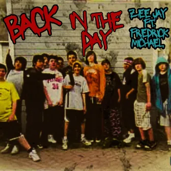 Back In The Day by Zee Jay