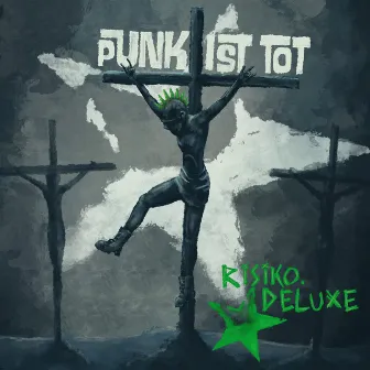 Punk ist tot by Risiko.Deluxe