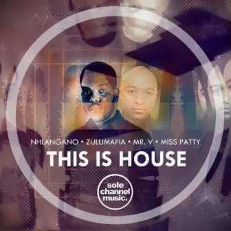 This Is House by Nhlangano