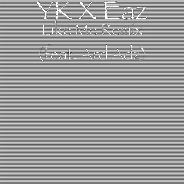 Like Me (Remix) [feat. Ard Adz]