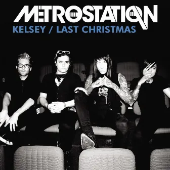 Kelsey EP by Metro Station