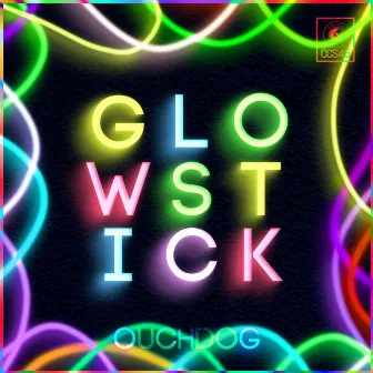 Glowstick by Ouchdog