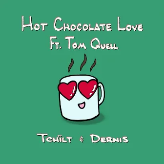 Hot Chocolate Love by dernis, the kid