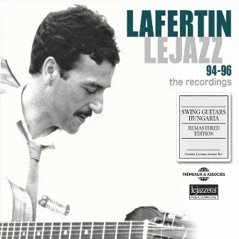 Le Jazz (94-96 the Recordings) [Remastered Edition] by Fapy Lafertin