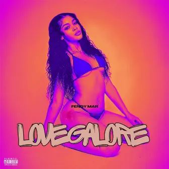 Love Galore by Fendy Mar