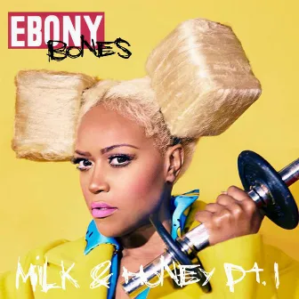 Milk & Honey, Pt. 1 by Ebony Bones!