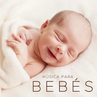 Musica para Bebes - Canciones para Bebesy Niños Relajantes by Unknown Artist