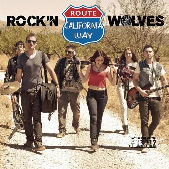 California Way by Rock'n Wolves