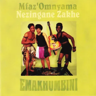 Emakhumbini by Mfaz' Omnyama