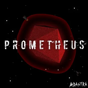 Prometheus by Adastra