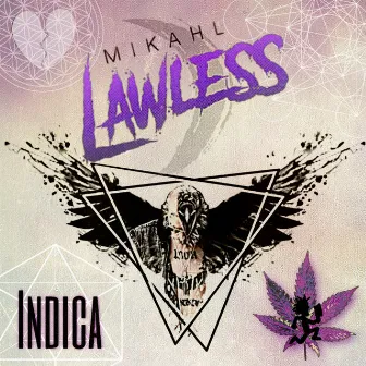 Indica by Mikahl Lawless