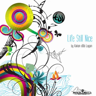 Life Still Nice by Kukan Dub Lagan