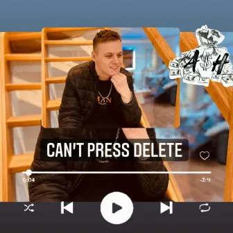 Can't Press Delete by A$H