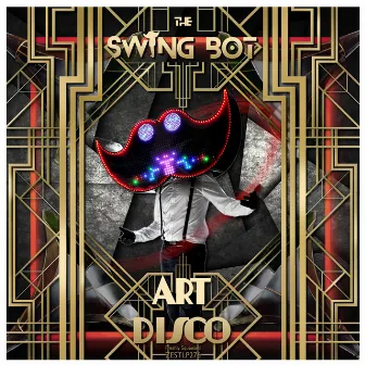 Art Disco by The Swing Bot