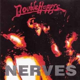 Nerves by Double Happys