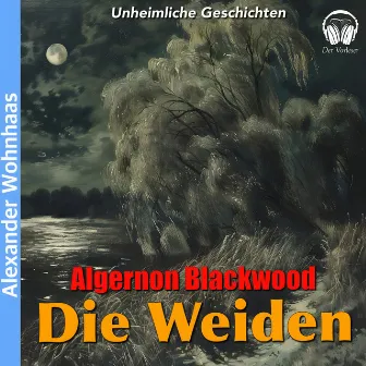 Die Weiden by Algernon Blackwood