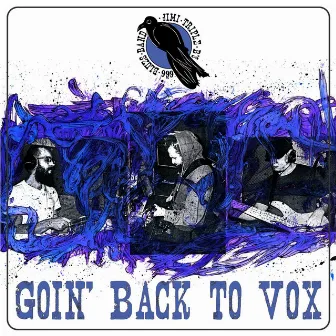 Goin' Back to Vox by Jimi Triple-B's 666 Blues Band