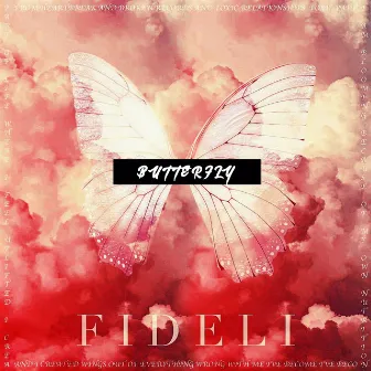 BUTTERFLY by Fideli