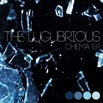 Ohéma EP by The Lugubrious