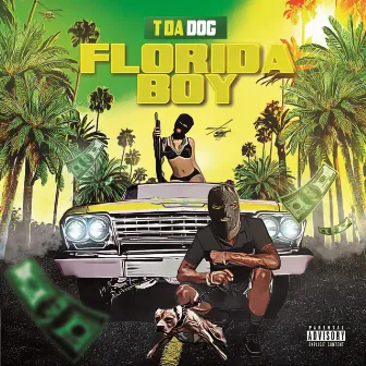 Florida Boy by T Da Dog