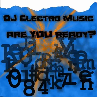 Are You Ready by DJ Electro Music