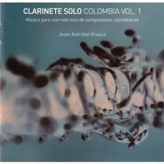 Clarinete Solo Colombia, Vol. 1 by Javier Vinasco