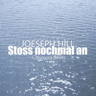 Stoss nochmal an by Joeseph Hill