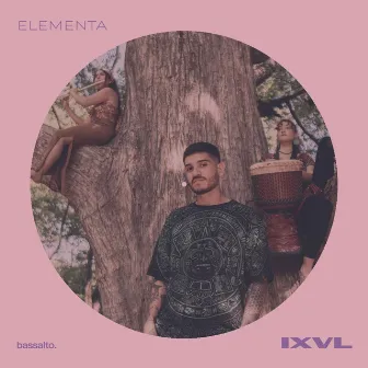 ELEMENTA by IXVL