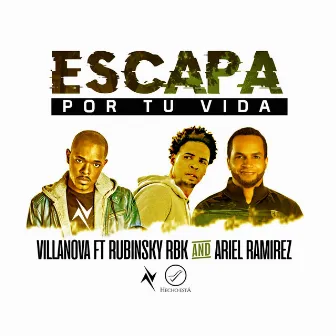 Escapa por Tu Vida by Villanova