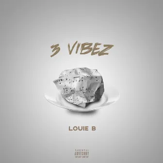 3 Vibes by Louie B