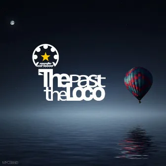 The Past by The Loco