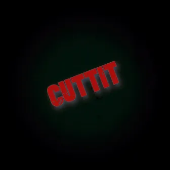 Cuttit by Unknown Artist