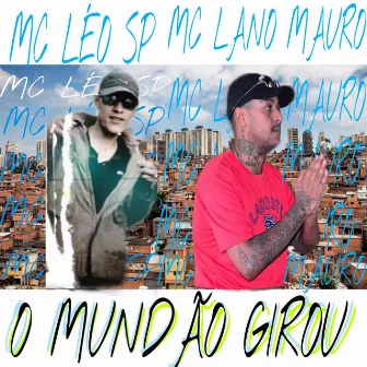 O Mundão Girou by Mc Lano Mauro