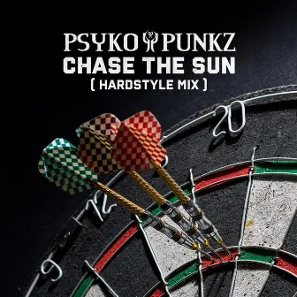 Chase The Sun (Hardstyle Mix) by Psyko Punkz