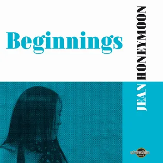 Beginnings by Jean Honeymoon